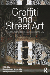 Immagine di copertina: Graffiti and Street Art 1st edition 9781472473332