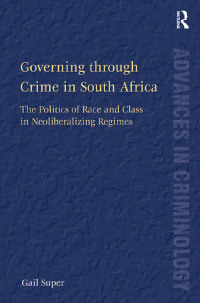 Imagen de portada: Governing through Crime in South Africa 1st edition 9781409444749