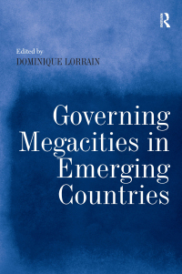 Imagen de portada: Governing Megacities in Emerging Countries 1st edition 9781472425850