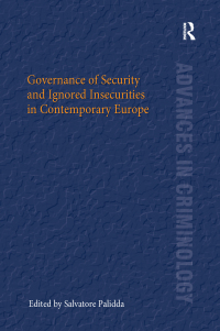 Imagen de portada: Governance of Security and Ignored Insecurities in Contemporary Europe 1st edition 9780367596835