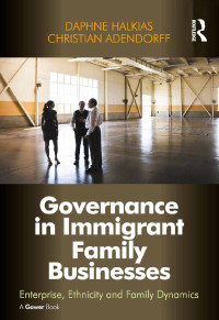صورة الغلاف: Governance in Immigrant Family Businesses 1st edition 9780367605407