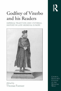 Imagen de portada: Godfrey of Viterbo and his Readers 1st edition 9781472442680