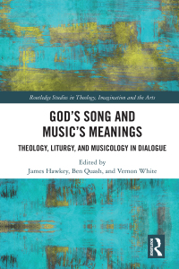 Cover image: God’s Song and Music’s Meanings 1st edition 9781472478641
