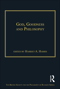 Cover image: God, Goodness and Philosophy 1st edition 9781409428527