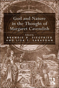 Cover image: God and Nature in the Thought of Margaret Cavendish 1st edition 9781472439611