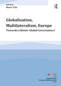 Imagen de portada: Globalisation, Multilateralism, Europe 1st edition 9781409464495