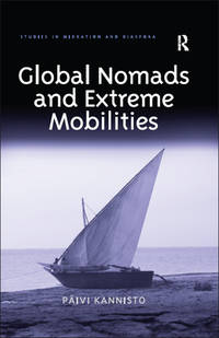 صورة الغلاف: Global Nomads and Extreme Mobilities 1st edition 9780367246563