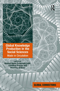 Cover image: Global Knowledge Production in the Social Sciences 1st edition 9781472426178