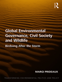 Imagen de portada: Global Environmental Governance, Civil Society and Wildlife 1st edition 9781472467744