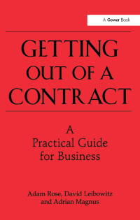 表紙画像: Getting Out of a Contract  - A Practical Guide for Business 1st edition 9780566081613