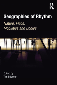 Cover image: Geographies of Rhythm 1st edition 9780754676621