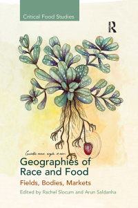 صورة الغلاف: Geographies of Race and Food 1st edition 9781409469254