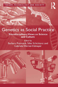 Cover image: Genetics as Social Practice 1st edition 9781409455486