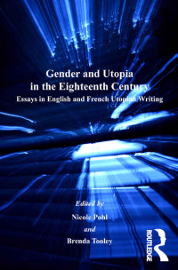 Imagen de portada: Gender and Utopia in the Eighteenth Century 1st edition 9780754654353