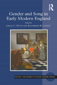 Cover image: Gender and Song in Early Modern England 1st edition 9781472443410