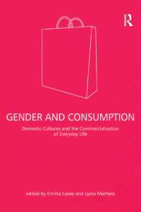 Imagen de portada: Gender and Consumption 1st edition 9780754643869