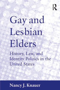 Imagen de portada: Gay and Lesbian Elders 1st edition 9781409402336
