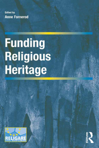 Cover image: Funding Religious Heritage 1st edition 9781472420190