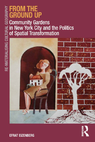 Cover image: From the Ground Up 1st edition 9781409429098