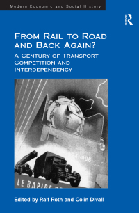 Cover image: From Rail to Road and Back Again? 1st edition 9781409440468