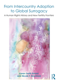 صورة الغلاف: From Intercountry Adoption to Global Surrogacy 1st edition 9781472448859