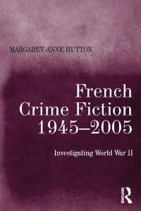 Cover image: French Crime Fiction, 1945–2005 1st edition 9780754668695