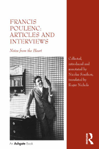 صورة الغلاف: Francis Poulenc: Articles and Interviews 1st edition 9781409466222