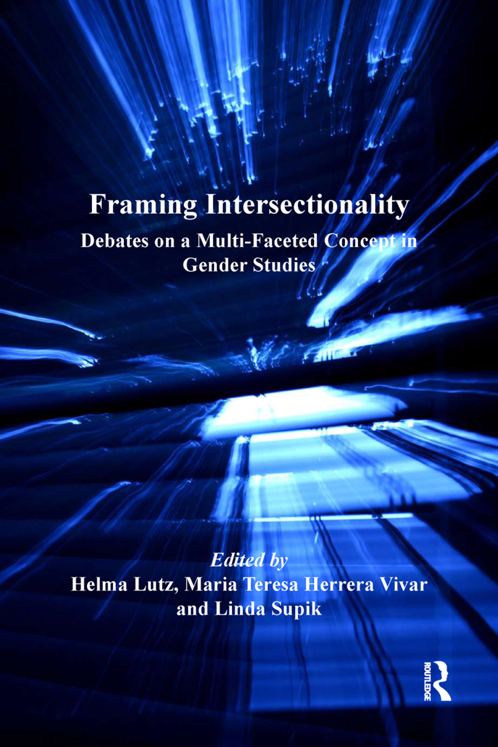 Framing Intersectionality Debates on a Multi-Faceted Concept in Gender Studies 1st Edition