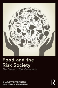 صورة الغلاف: Food and the Risk Society 1st edition 9781472478962