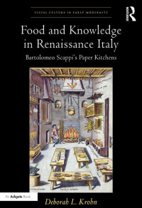 Imagen de portada: Food and Knowledge in Renaissance Italy 1st edition 9781409446712