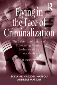 صورة الغلاف: Flying in the Face of Criminalization 1st edition 9781138278707
