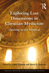 Cover image: Exploring Lost Dimensions in Christian Mysticism 1st edition 9781409456728