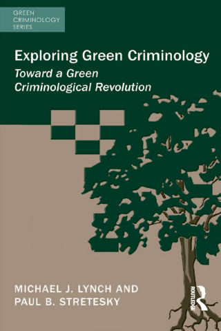 Cover image: Exploring Green Criminology 1st edition 9781472418074