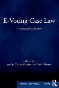 Cover image: E-Voting Case Law 1st edition 9781138090200