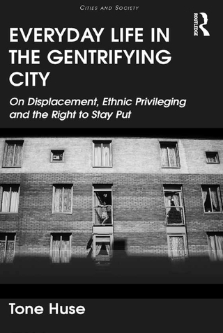 Cover image: Everyday Life in the Gentrifying City 1st edition 9781409452768