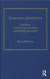 表紙画像: Everyday Aesthetics 1st edition 9781138249660