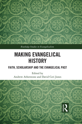 Cover image: Making Evangelical History 1st edition 9780367786489