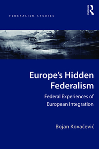 صورة الغلاف: Europe's Hidden Federalism 1st edition 9781472468574
