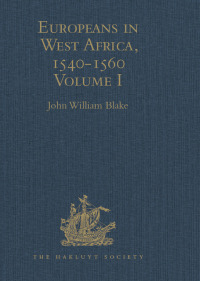 Omslagafbeelding: Europeans in West Africa, 1540-1560 1st edition 9781409414537