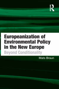 Omslagafbeelding: Europeanization of Environmental Policy in the New Europe 1st edition 9781409432944