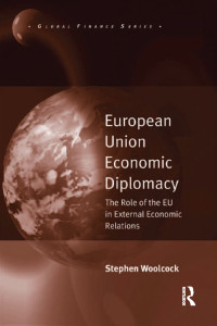 Cover image: European Union Economic Diplomacy 1st edition 9780754679318