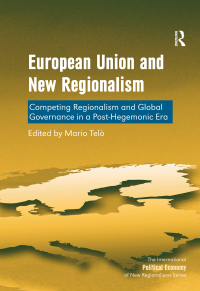 Cover image: European Union and New Regionalism 3rd edition 9781472434395