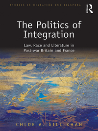 Cover image: The Politics of Integration 1st edition 9781472461223