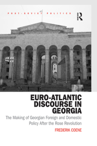 Titelbild: Euro-Atlantic Discourse in Georgia 1st edition 9781032179520
