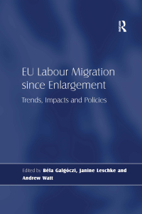 Imagen de portada: EU Labour Migration since Enlargement 1st edition 9780754676843