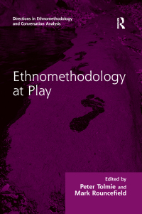 Omslagafbeelding: Ethnomethodology at Play 1st edition 9781409437550