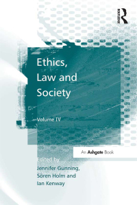 Cover image: Ethics, Law and Society 1st edition 9780754676461