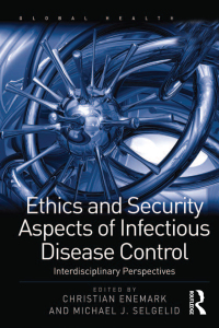 Cover image: Ethics and Security Aspects of Infectious Disease Control 1st edition 9781409422532