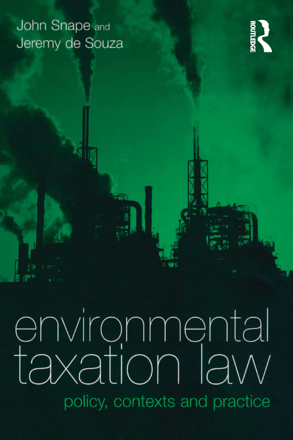 Environmental Taxation Law Policy, Contexts and Practice 1st Edition