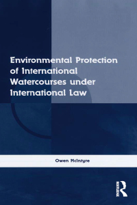 Cover image: Environmental Protection of International Watercourses under International Law 1st edition 9780754670551